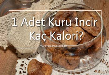 kuru incir kalorisi