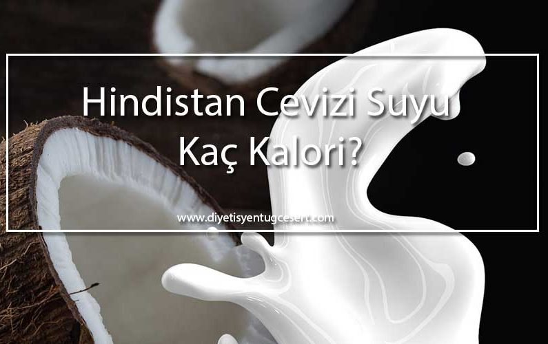 hindistan cevizi kalorisi